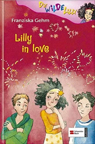 Die wilde Lilly Band 5: Lilly in love
