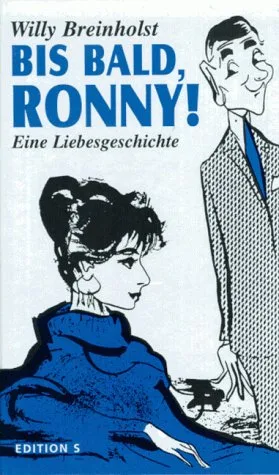 Bis bald Ronny. Eine Liebesgeschichte