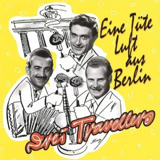 Eine Tüte Luft aus Berlin [Audio CD] 3 Travellersdie