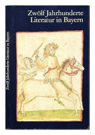 Zwölf Jahrhunderte Literatur in Bayern