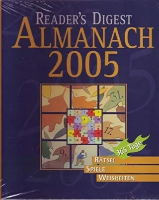 Reader's Digest Almanach 2005: Rätsel Spiele Weisheiten mit Kalender