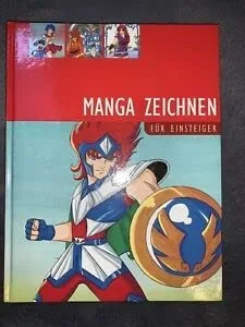 Manga zeichnen für Einsteiger [Unbekannter Einband] [2008]