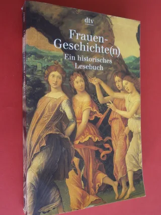 Frauen-Geschichte(n): Ein historisches Lesebuch