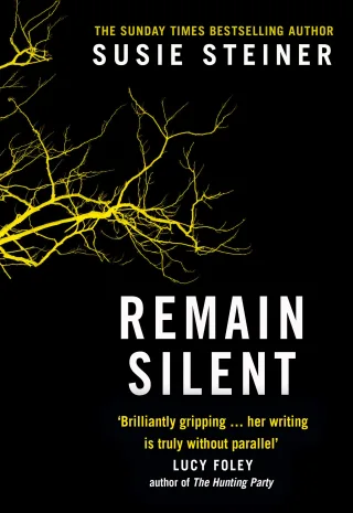 Remain Silent: The gripping new crime thriller from the Sunday Times bestselling author (Manon Bradshaw Band 3)