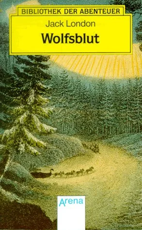Arena Bibliothek der Abenteuer Bd.39 Wolfsblut