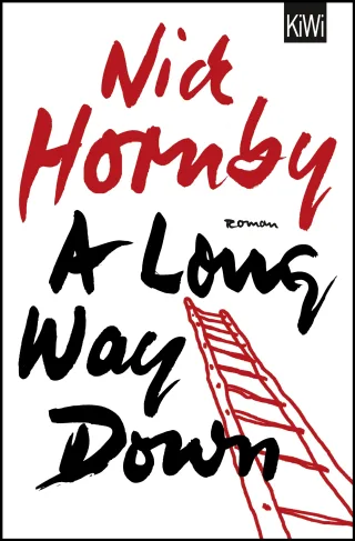 A Long Way Down: Roman [Taschenbuch] [2013] Hornby Nick Drechsler Clara Hellmann Harald