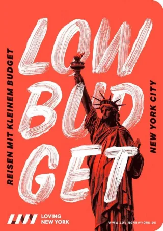 Reiseführer New York LOW BUDGET 2019: für Sparfüchse Familien & Studenten inkl. kostenloser App: Reisen mit kleinem Budget