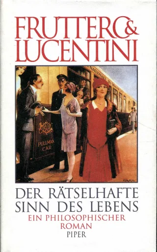 Der rätselhafte Sinn des Lebens