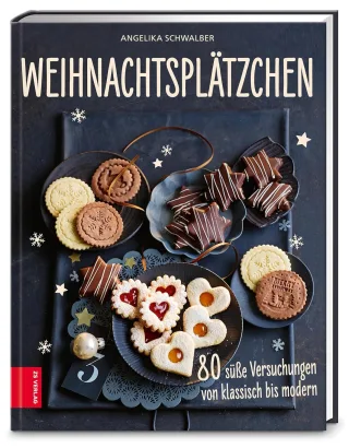 Weihnachtsplätzchen - 80 süße Versuchungen von klassisch bis modern - Angelika Schwalber