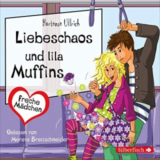 Freche Mädchen: Liebeschaos und lila Muffins: 2 CDs [Audio CD] [2012] Ullrich Hortense Brettschneider Merete