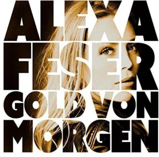 Gold Von Morgen [Audio CD] FeserAlexa