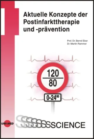 Aktuelle Konzepte der Postinfarkttherapie und -prävention