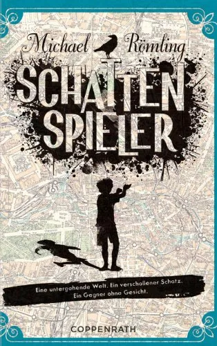 Schattenspieler [Gebundene Ausgabe] [2012] Michael Römling Maximilian Meinzold