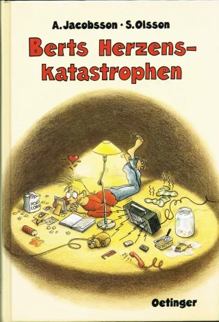 Berts Herzenskatastrophen / Anders Jacobsson  SÃ¶ren Olsson. Dt. von Birgitta Kicherer