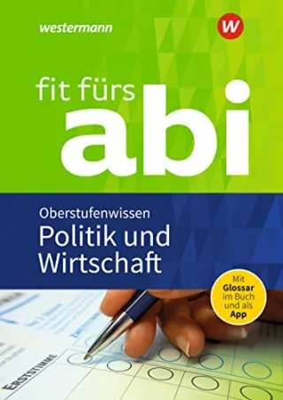 Fit fürs Abi: Politik und Wirtschaft Oberstufenwissen (Fit fürs Abi: Neubearbeitung)