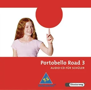 Portobello Road. Lehrwerk für den Englischunterricht des unteren bis mittleren Lernniveaus - Ausgabe 2005: Portobello Road - Ausgabe 2005: Audio-CD 3 für Schüler