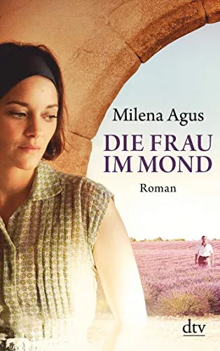 Die Frau im Mond [Taschenbuch] [2009] Milena Agus Monika Köpfer
