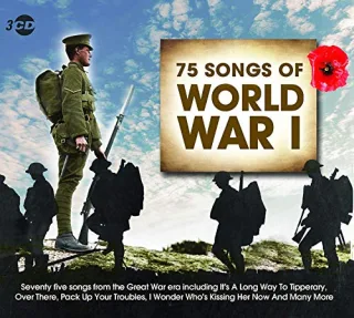 75 Songs Of WW1 - World War One