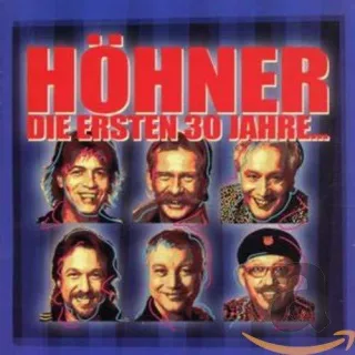 Die Ersten 30 Jahre [Audio CD] Höhner