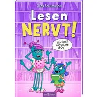 Lesen NERVT! – Bücher? Komplett doof! (Lesen nervt! 5) / Jens Schumacher