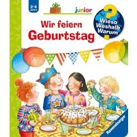 Wieso? Weshalb? Warum? junior, Band 27 - Wir feiern Geburtstag / Constanza Droop