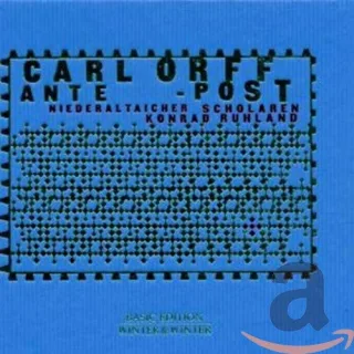 Carl Orff - Ante - Post