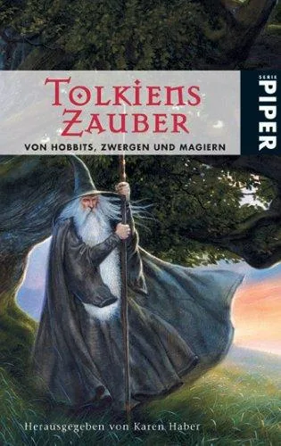 Tolkiens Zauber: Von Hobbits Zwergen und Magiern [Taschenbuch] [2006] Haber Karen Koseler Michael