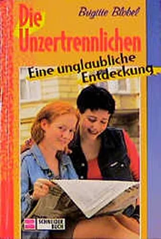 Die Unzertrennlichen Bd.2 Eine unglaubliche Entdeckung