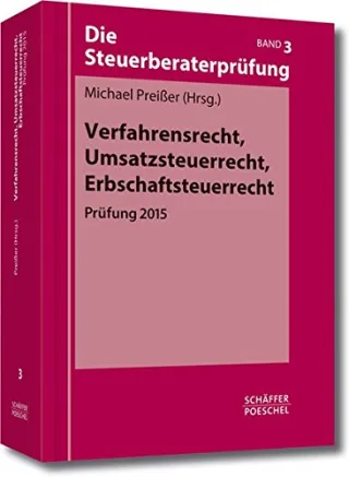 Verfahrensrecht Umsatzsteuerrecht Erbschaftsteuerrecht (Die Steuerberaterprüfung)