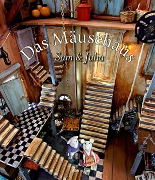 Das Mäusehaus: Sam & Julia [Gebundene Ausgabe] [2012] Schaapman Karina Kreuzer Kristina