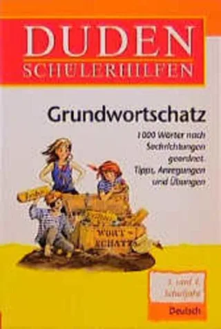 Duden Schülerhilfen Grundwortschatz 3./4. Schuljahr neue Rechtschreibung