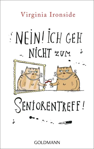 Nein! Ich geh nicht zum Seniorentreff! [Taschenbuch] [2012] Ironside Virginia Wittich Gertrud