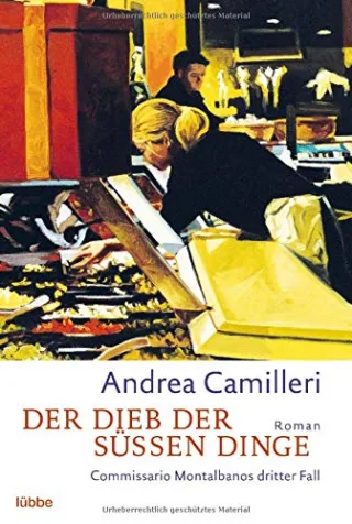 Der Dieb der süßen Dinge. Commissario Montalbanos dritter Fall
