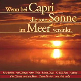 Wenn Bei Capri die Rote Sonne