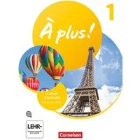 À plus ! Neubearbeitung - Französisch als 1. und 2. Fremdsprache - Aus / Catherine Mann-Grabowski, Catherine Jorissen, Dorothea Bachert