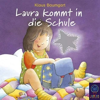 Laura kommt in die Schule (Baumhaus Verlag Audio)