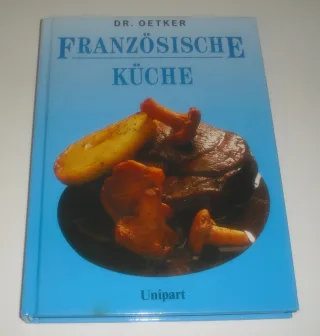 Französische Küche / Dr. Oetker.
