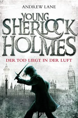 Young Sherlock Holmes 1: Der Tod liegt in der Luft [Taschenbuch] [2012] Lane Andrew Dreller Christian