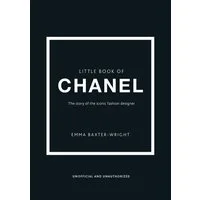 The Little Book of Chanel / Emma Baxter-Wright
