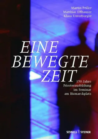 Eine bewegte Zeit: 150 Jahre Priesterausbildung im Seminar am Bismarckplatz