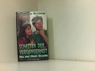 Schatten der Vergangenheit + Das war Mord Dr. Luchs + Ihr ungeborenes Kind
