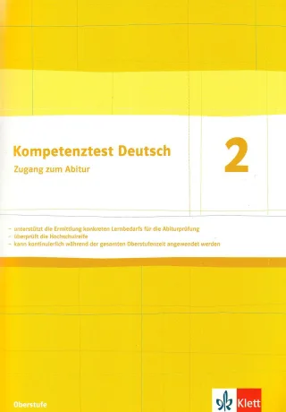 Kompetenztest Deutsch 2. Zugang zum Abitur: Arbeitsheft Oberstufe