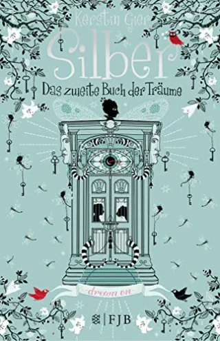 Silber - Das zweite Buch der Träume: Roman [Gebundene Ausgabe] [2014] Gier Kerstin
