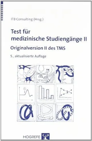 Test für medizinische Studiengänge II: Originalversion II des TMS [Broschiert] [2008] ITB Consulting