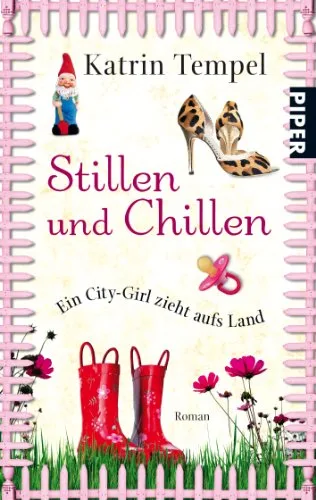 Stillen und Chillen: Roman [Taschenbuch] [2010] Tempel Katrin