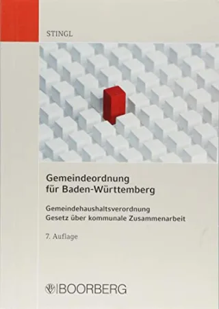 Gemeindeordnung für Baden-Württemberg: Gemeindehaushaltsverordnung Gesetz über kommunale Zusammenarbeit Nachbarschaftsverbandsgesetz Gesetz zum Verband Region Stuttgart