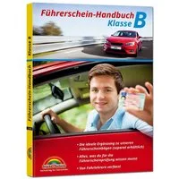 Führerschein Handbuch Klasse B - Auto - top aktuell / Markt+Technik Verlag GmbH, X