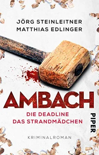 Ambach - Die Deadline / Das Strandmädchen: Kriminalroman