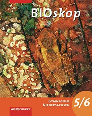 BIOskop SI - Ausgabe 2007 für G8 in Niedersachsen: Schülerband 5 / 6 [Gebundene Ausgabe] [2007] Hausfeld Rainer Schulenberg Wolfgang
