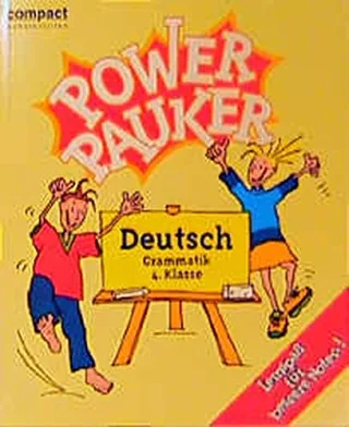 Power Pauker Deutsch Grammatik 4. Klasse neue Rechtschreibung